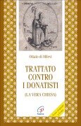 Cover-Bild zum Titel 'Trattato contro i donatisti (la vera chiesa)' von 'Ottato di Milevi'