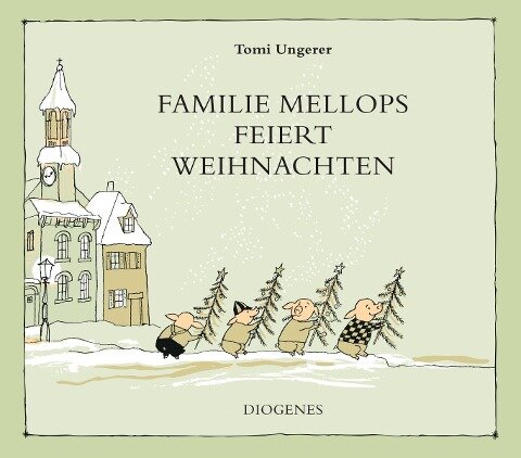 Familie Mellops feiert Weihnachten - Tomi Ungerer
