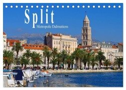 Split Metropole Dalmatiens (Tischkalender 2025 DIN A5 quer), CALVENDO Monatskalender - LianeM LianeM