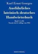 Cover-Bild zum Titel 'Ausführliches lateinisch-deutsches Handwörterbuch' von 'Karl Ernst Georges'