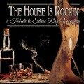 Cover-Bild zum Titel 'The House Is Rockin' - A Tribute To Stevie Ray' von 'Various Artists'