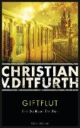 Giftflut - Christian V. Ditfurth