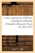 Cover-Bild zum Titel 'Lettre Amoureuse d'Héloïse À Abailard Et Héroïde d'Armide À Renaud, Sujet Tiré de la' von 'Alexander Pope'