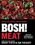 BOSH! Meat - Henry Firth, Ian Theasby
