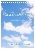 Himmlische Tage (Tischkalender 2025 DIN A5 hoch), CALVENDO Monatskalender - Carola Vahldiek