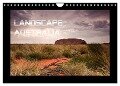 Landscape Australia (Wandkalender 2024 DIN A4 quer), CALVENDO Monatskalender - Luxscriptura By Wolfgang Schömig