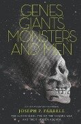Genes, Giants, Monsters, and Men - Joseph P. Farrell