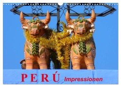 Perú. Impressionen (Wandkalender 2026 DIN A3 quer), CALVENDO Monatskalender - Elisabeth Stanzer