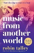 Cover-Bild zum Titel 'Music From Another World' von 'Robin Talley'