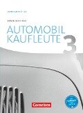 Automobilkaufleute Band 3: Lernfelder 9-12 - Fachkunde - Norbert Büsch, Benjamin Döhler, Antje Kost, Michael Piek