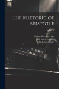Cover-Bild zum Titel 'The Rhetoric of Aristotle; Volume 2' von 'Edward Meredith Cope, John Edwin Sandys, John Edwin Aristotle'