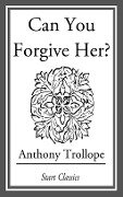 Cover-Bild zum Titel 'Can You Forgive Her?' von 'Anthony Trollope'
