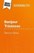 Bonjour Tristesse van Françoise Sagan (Boekanalyse) - Dominique Coutant-Defer