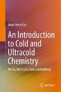 An Introduction to Cold and Ultracold Chemistry - Jesús Pérez Ríos