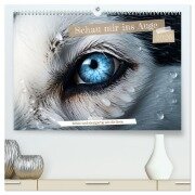 Schau mir ins Auge (hochwertiger Premium Wandkalender 2026 DIN A2 quer), Kunstdruck in Hochglanz - Daniela Tapper