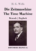 Die Zeitmaschine / The Time Machine - H. G. Wells