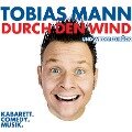 Tobias Mann, Durch den Wind. Und wieder zurück - Tobias Mann