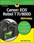 Canon EOS Rebel T7i/800D For Dummies - Julie Adair King