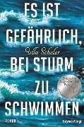 Es ist gefährlich, bei Sturm zu schwimmen - Ulla Scheler