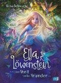 Ella Löwenstein - Eine Welt voller Wunder - Gesa Schwartz