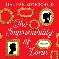 The Improbability of Love - Hannah Rothschild