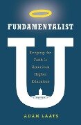 Cover-Bild zum Titel 'Fundamentalist U' von 'Adam Laats'