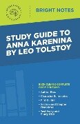 Study Guide to Anna Karenina by Leo Tolstoy - 