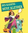 Des Kaisers neue Kleider - Hans Christian Andersen, Gisela Fischer