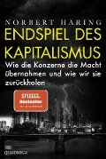 Endspiel des Kapitalismus - Norbert Häring