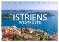 Istriens Westküste (Tischkalender 2024 DIN A5 quer), CALVENDO Monatskalender - Hanna Wagner