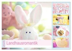 Landhausromantik. Verträumtes Flair in duftigen Farben (Wandkalender 2025 DIN A3 quer), CALVENDO Monatskalender - Rose Hurley