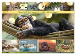 Einfach mal abhängen (Wandkalender 2025 DIN A3 quer), CALVENDO Monatskalender - Cathrin Illgen