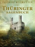 Thüringer Sagenbuch - Ludwig Bechstein