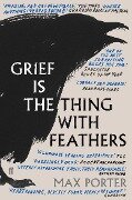 Cover-Bild zum Titel 'Grief is the Thing with Feathers' von 'Max Porter'