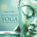 Anti-Stress-Yoga - Anna Trökes