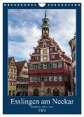 Esslingen am Neckar - Sehenswertes (Wandkalender 2024 DIN A4 hoch), CALVENDO Monatskalender - Horst Eisele