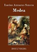 Medea - Lucius Annaeus Seneca