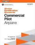 Cover-Bild zum Titel 'Commercial Pilot Airman Certification Standards - Airplane' von 'Federal Aviation Administration (Faa)'