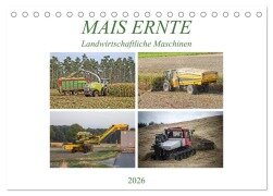MAIS ERNTE (Tischkalender 2026 DIN A5 quer), CALVENDO Monatskalender - SchnelleWelten SchnelleWelten