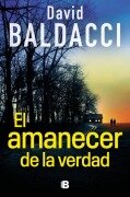 Cover-Bild zum Titel 'El Amanecer de la Verdad / Daylight' von 'David Baldacci'