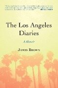 The Los Angeles Diaries - James Brown