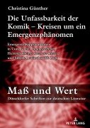 Cover-Bild zum Titel 'Die Unfassbarkeit der Komik - Kreisen um ein Emergenzphänomen' von 'Christina Günther'