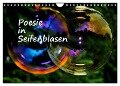 Poesie in Seifenblasen (Wandkalender 2024 DIN A4 quer), CALVENDO Monatskalender - Eduard Tkocz