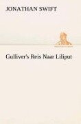 Gulliver's Reis Naar Liliput - Jonathan Swift