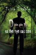 Cover-Bild zum Titel 'Deep as the Eye Can See' von 'Trina Tisdale'