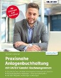 Praxisnahe Anlagenbuchhaltung mit DATEV Kanzlei Rechnungswesen - Stefan Dietz, Günter Lenz
