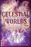 Celestial Worlds (Erbin der Wächter 2) - Viktoria Christians