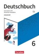 Deutschbuch Gymnasium 6. Schuljahr - Nordrhein-Westfalen - Neue Ausgabe - Arbeitsheft mit Lösungen - Michael Germann, Cordula Grunow, Angela Mielke, Deborah Mohr, Christoph Oldeweme