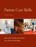 Patient Care Skills - Scott Minor, Mary Alice Minor