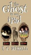The Ghost in my iPad ~ A Binge Book - E C Russell, E L Russell